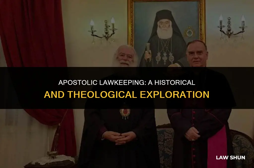 did the apostles keep the law