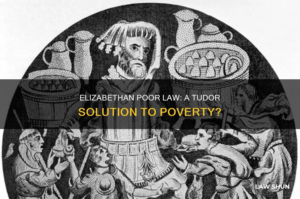 did the elizabethan poor law help in the tudor times