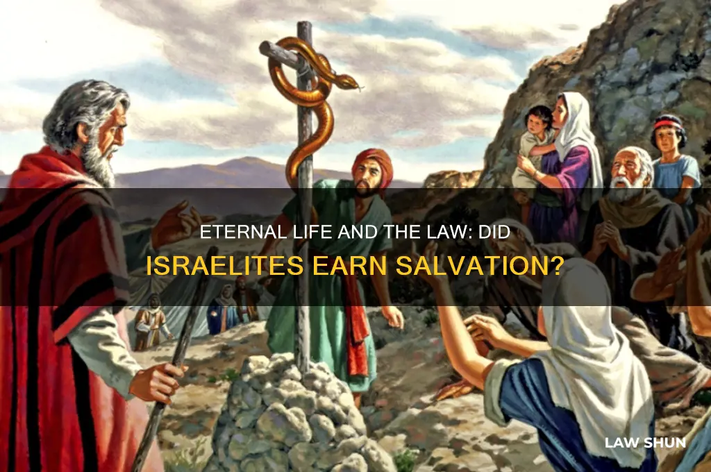 did the israelites earn eternal life by keeping the law
