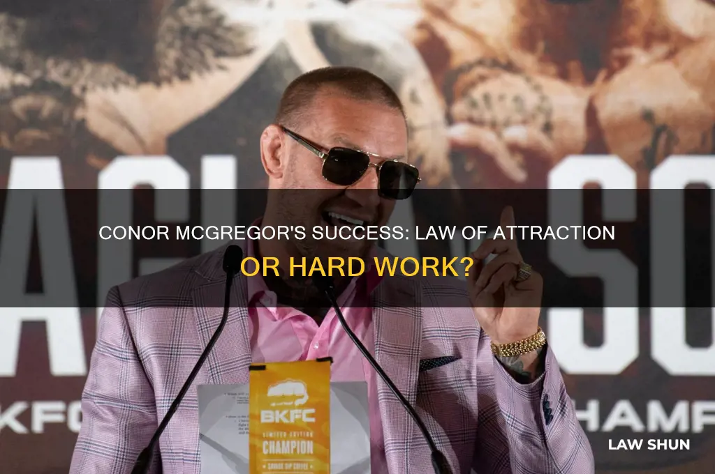 did the law of attraction help conor mcgregor