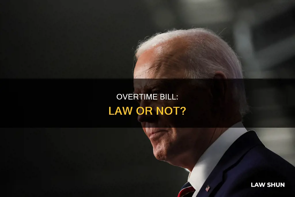 did the overtime bill become law