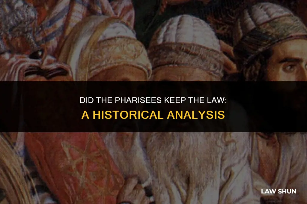 did the pharisees keep the law