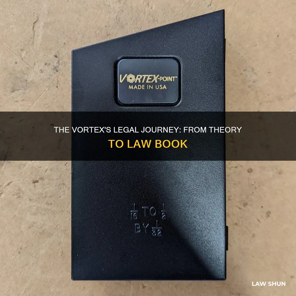 did the vortex become law book