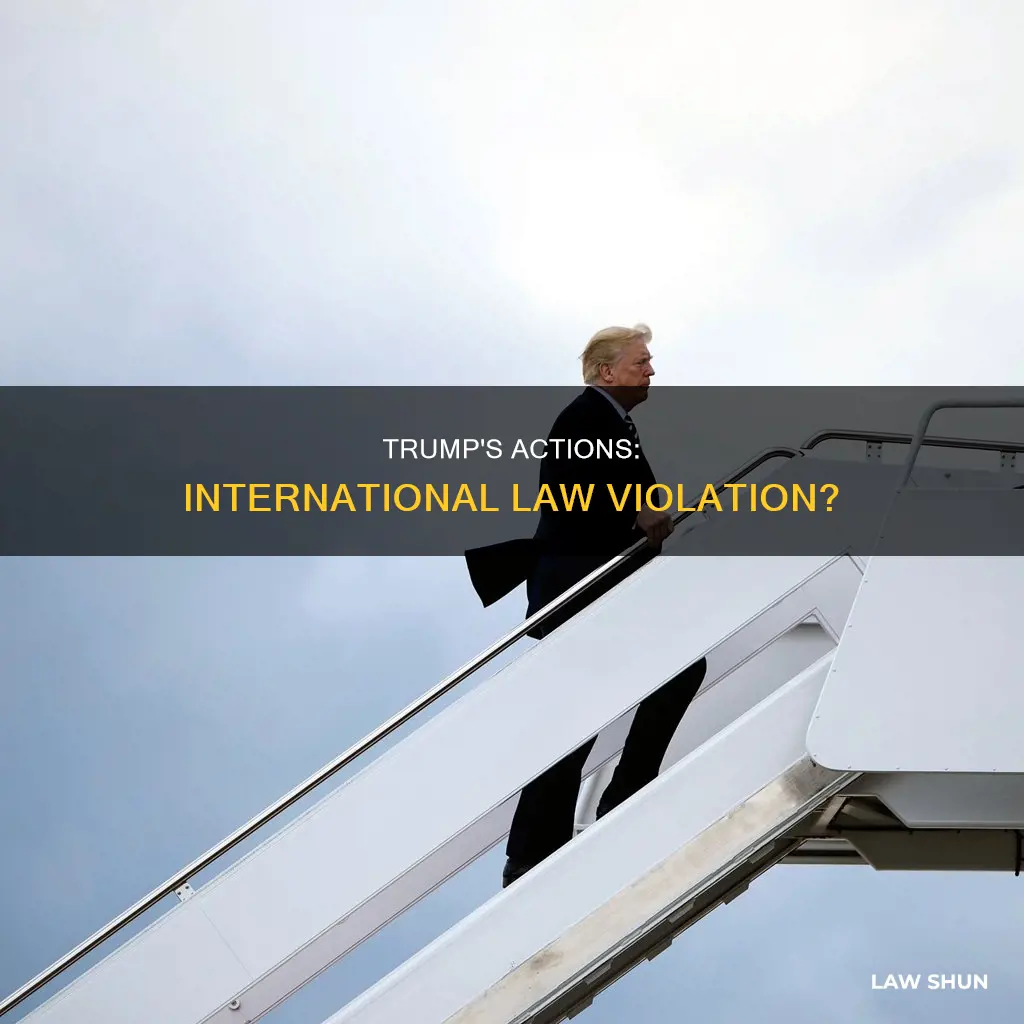 did trump break international law