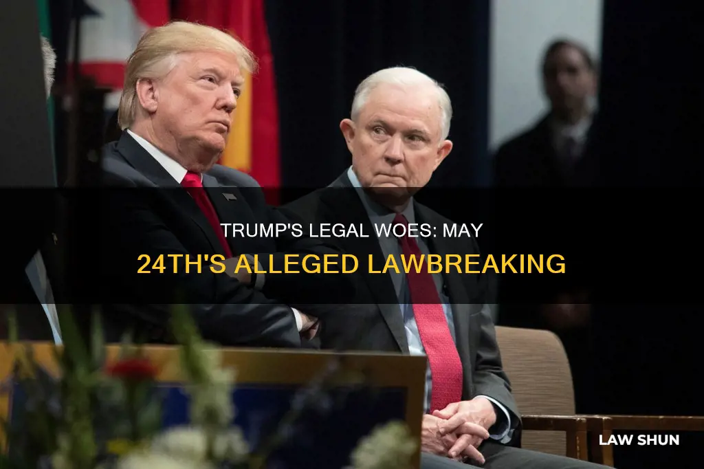 did trump break the law may 24