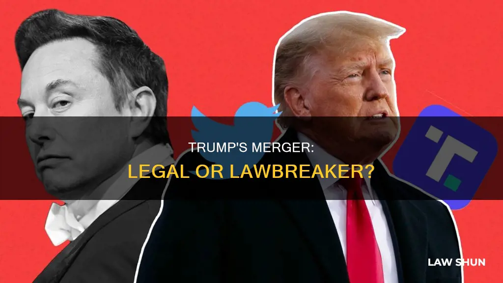 did trump break the law with merger