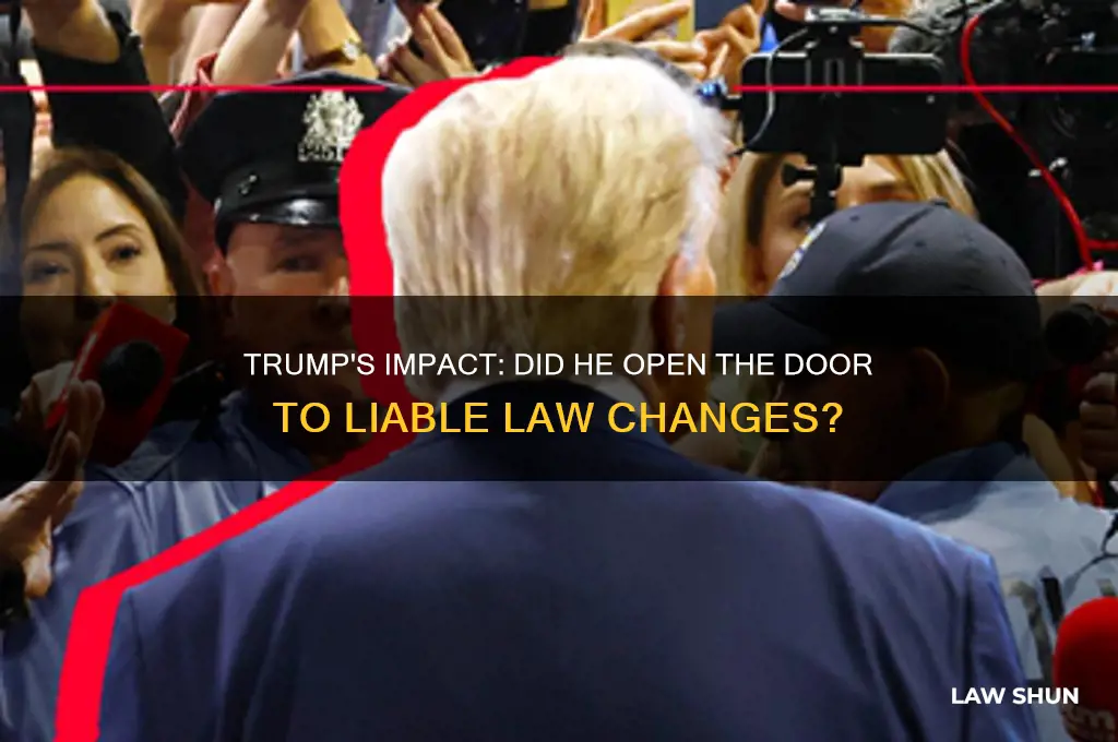 did trump open liable laws