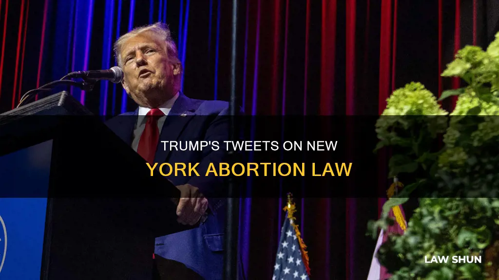 did trump tweet on the ny abortion law