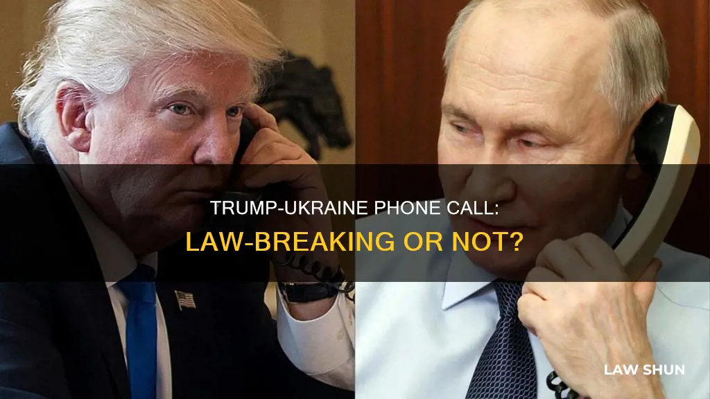 did trump ukraine phone call break any law