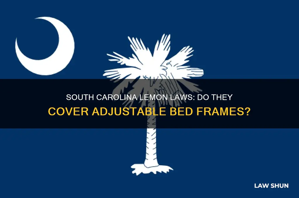 do adjustable bed frames have lemon laws in sc