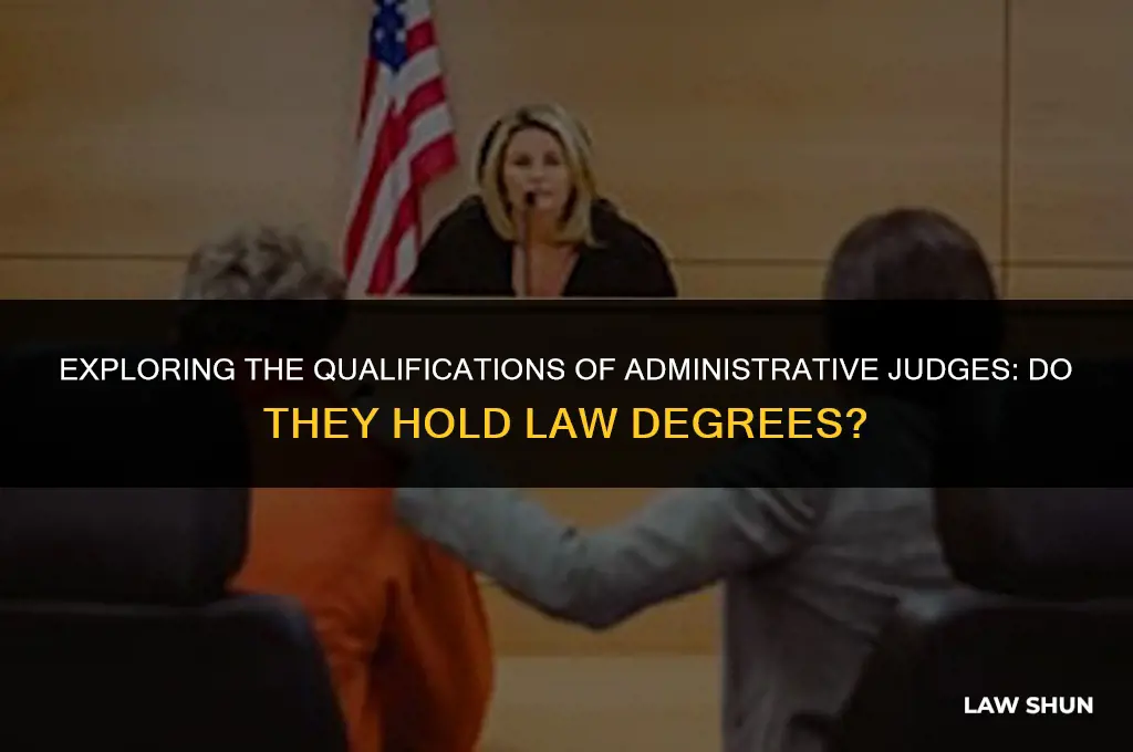 do admin judges have law degrees