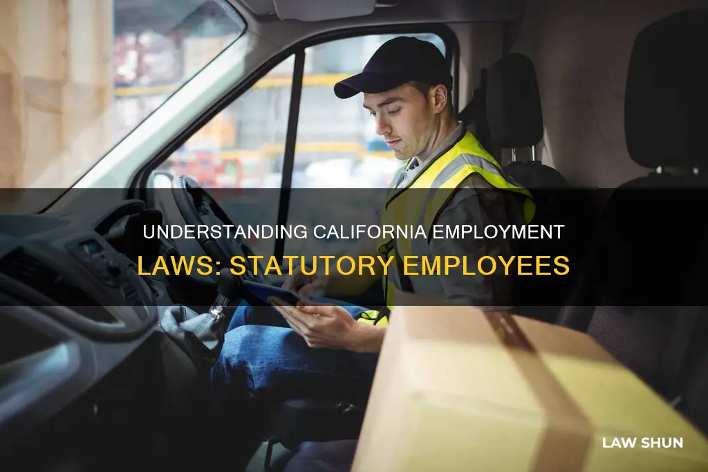 do all california employment laws apply to statutory employees