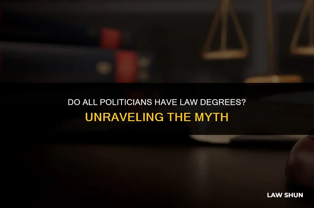 do all politicians have law degrees