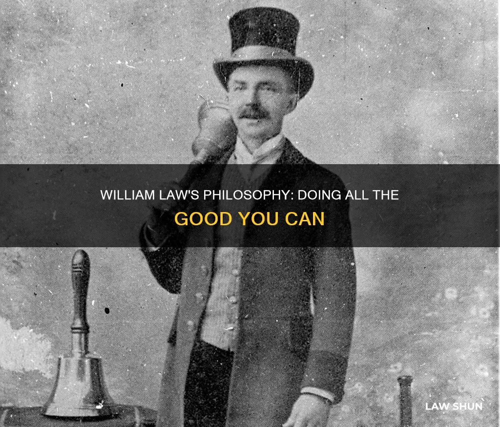 do all the good you can william law