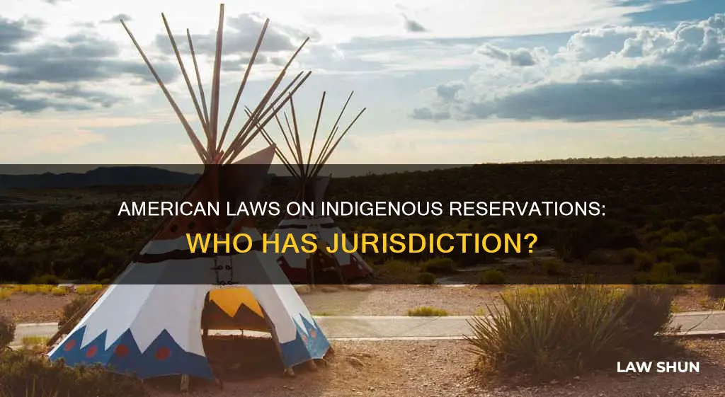 do american laws apply on indeon reservations