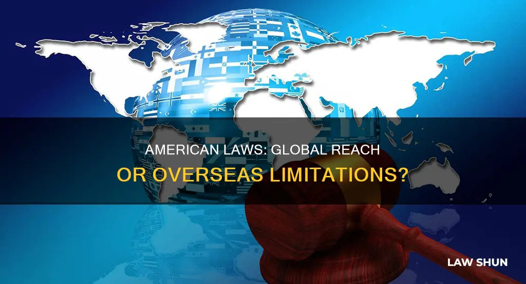 do american laws apply overseas