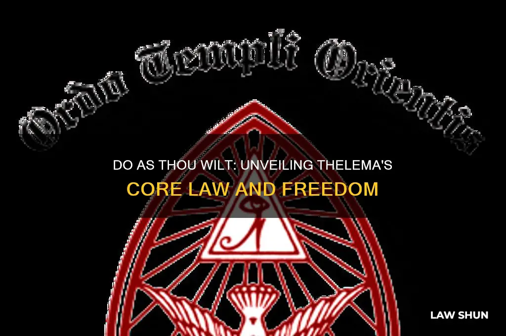 do as thou wilt is the whole of the law