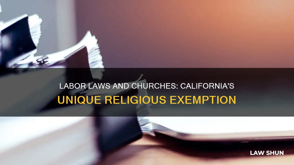 do california labor laws apply to churches