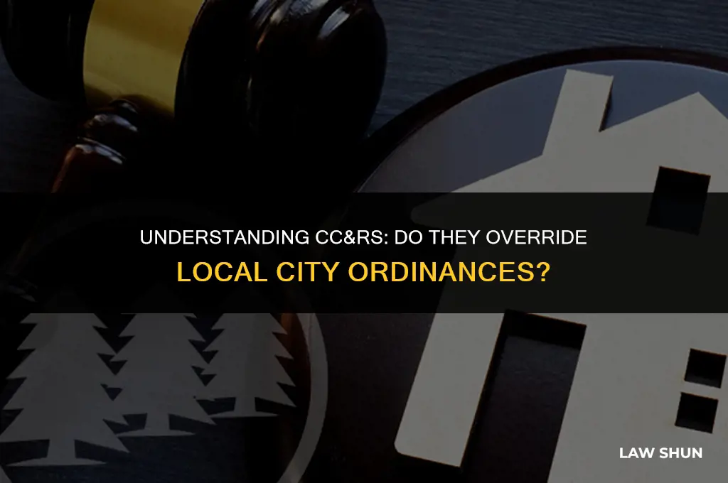 do cc&rs supersede city law