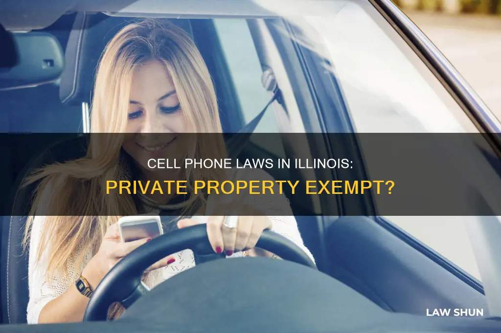 do cell phone laws apply to private property in illinois