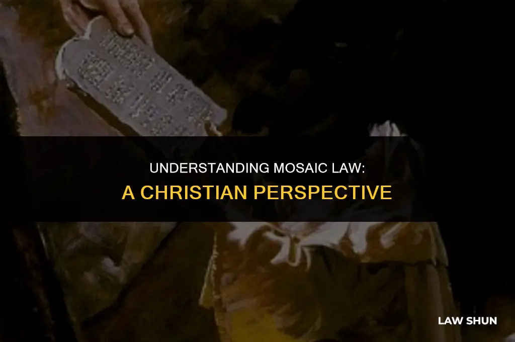 do christians believe in mosaic law