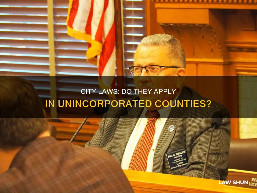 do city laws apply in unincorporated counties