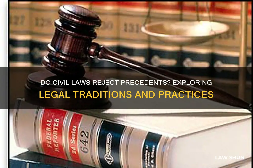 do civil laws reject precedents