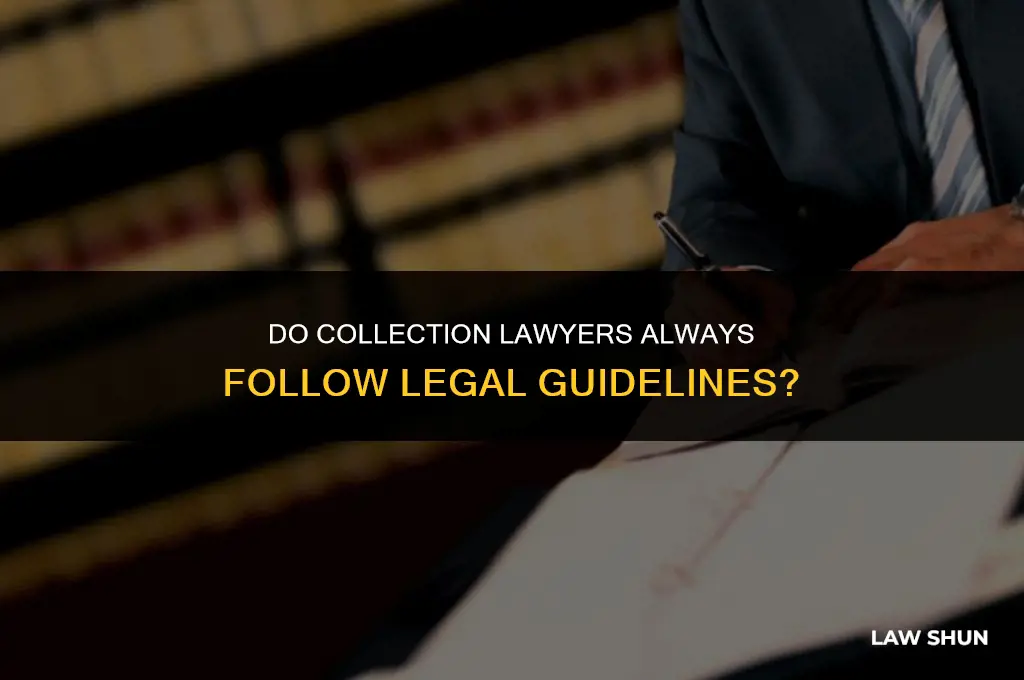 do collection lawyers obey the law