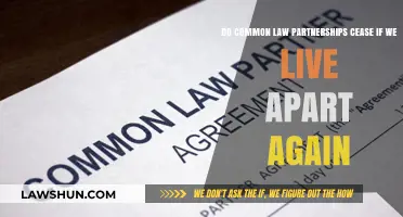 Living Apart: Does It End Common Law Partnership?