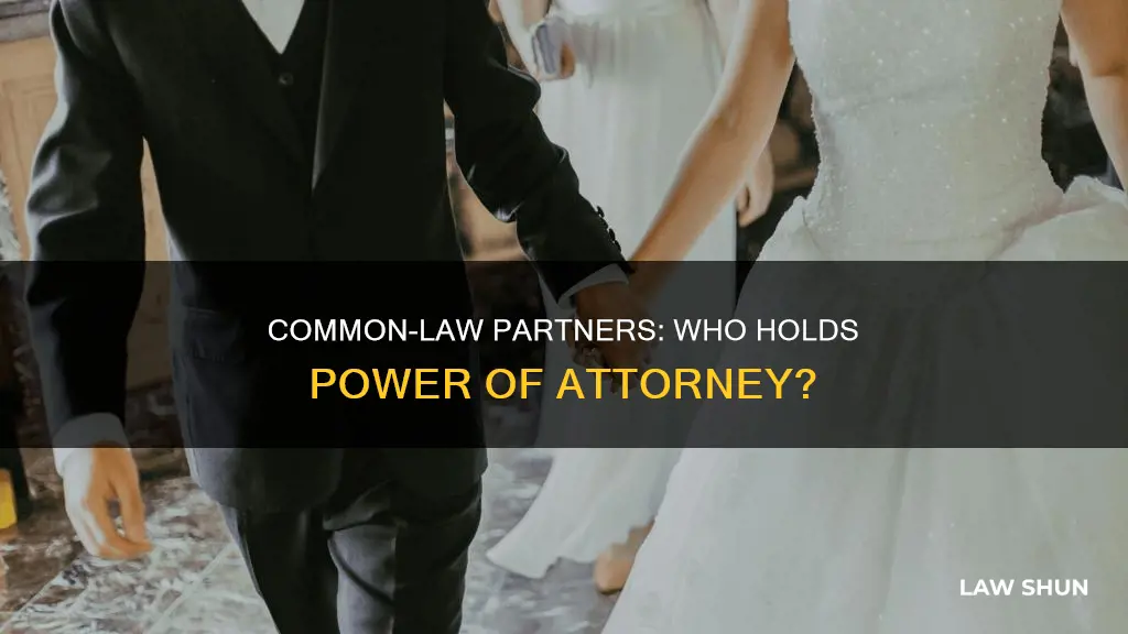 do common law spouses have power of attorney