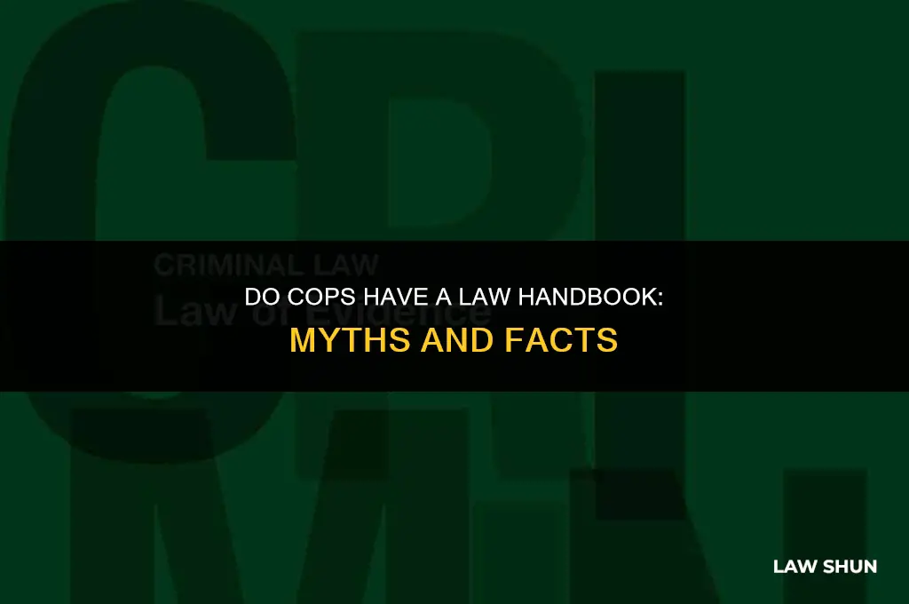 do cops have a law handbook