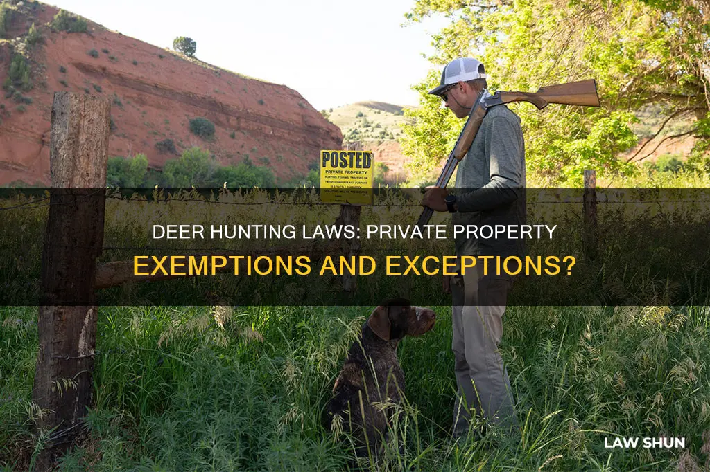 do deer hunting laws apply to private property