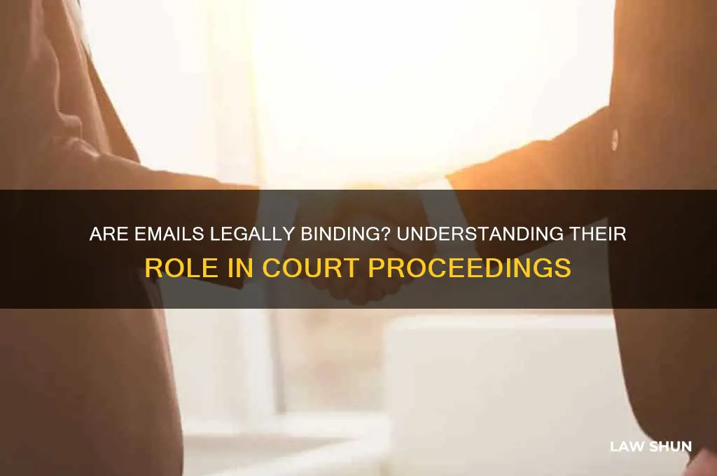 do emails count in a court of law