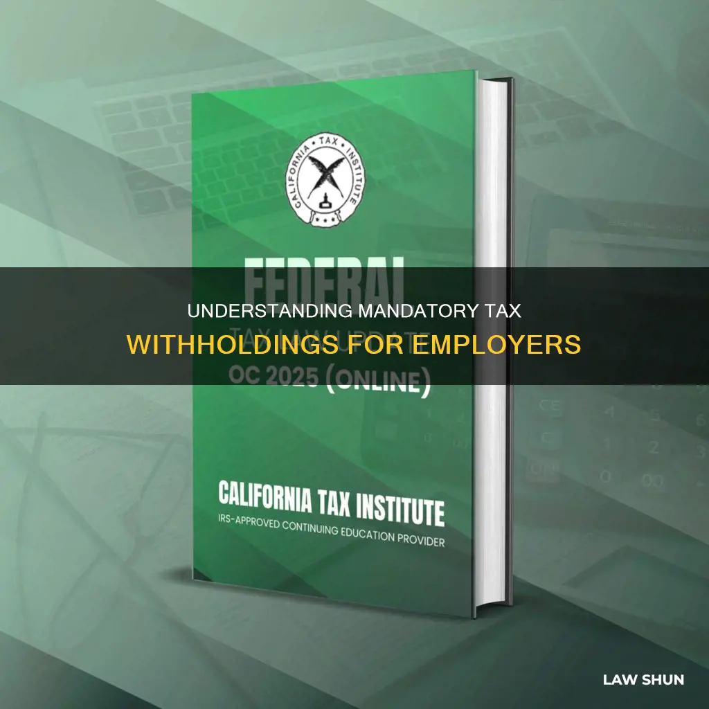 do employers have to withhold taxes by law
