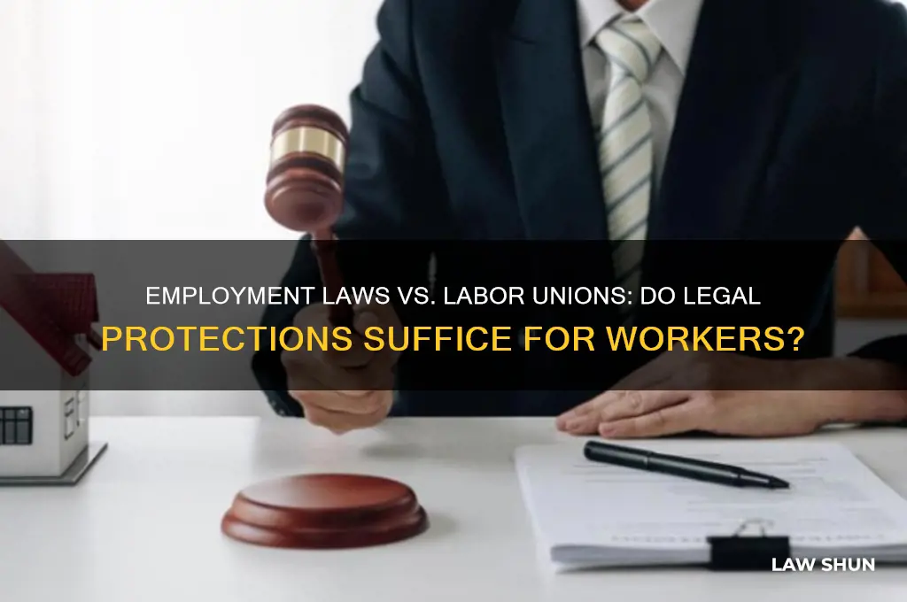 do employment laws replace the need for labor unions