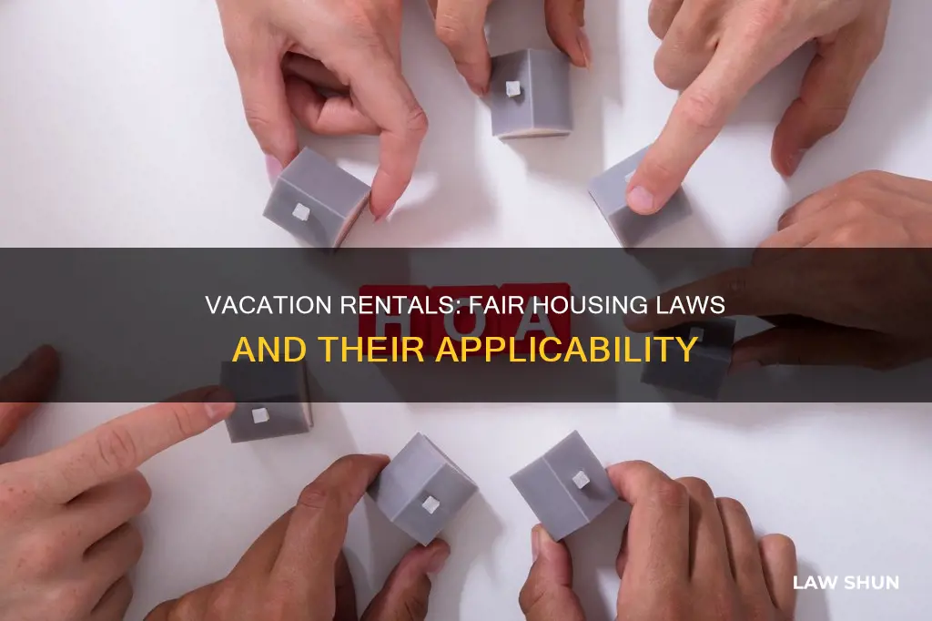 do fair housing laws apply to vacation rentals