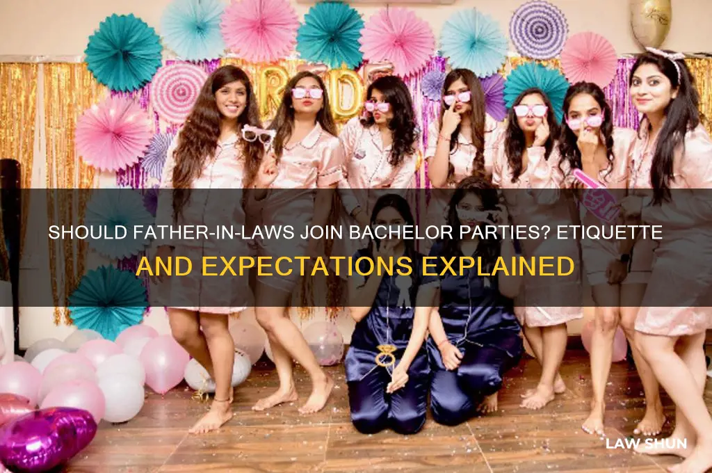 do father in law go to batchelor party