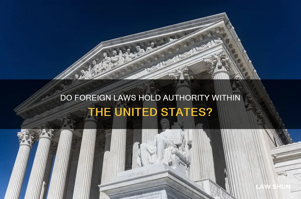 do foreign laws have power in the usa