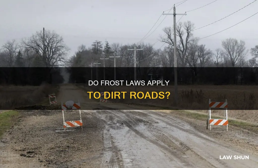 do frost laws apply to dirt roads