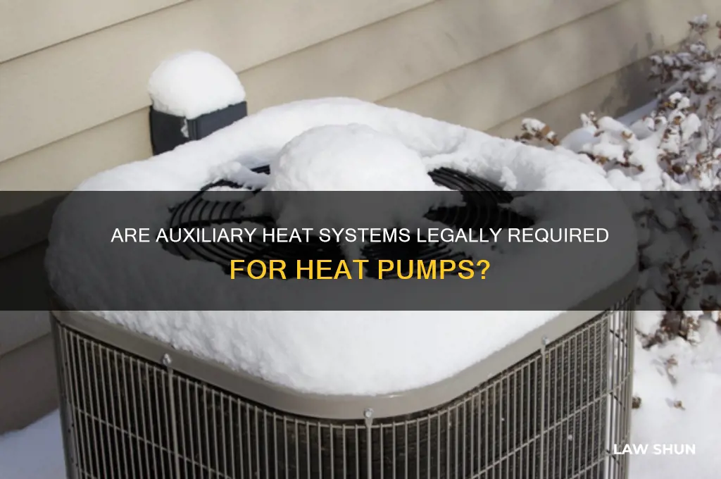 do heat pumps have to have auxiliary heat by law