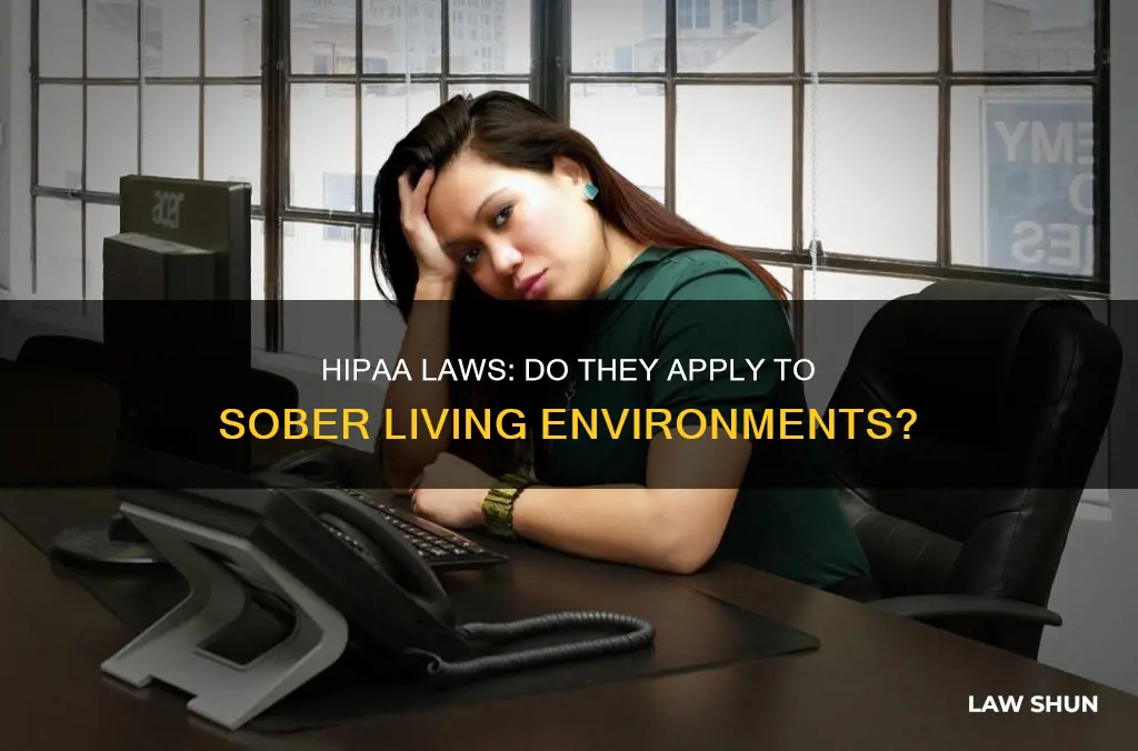 do hiipa laws apply to sober living