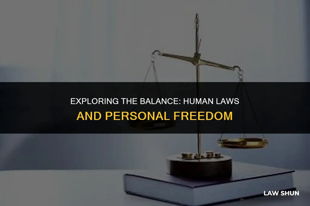 do human laws limit our freedom