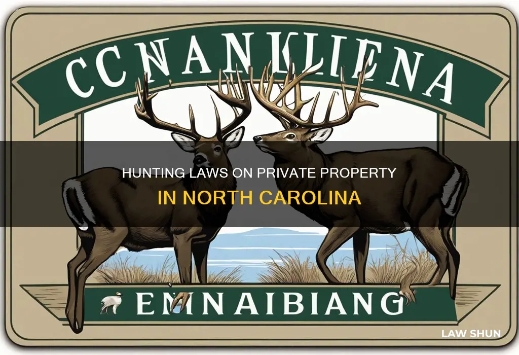 do hunting laws apply private property nc