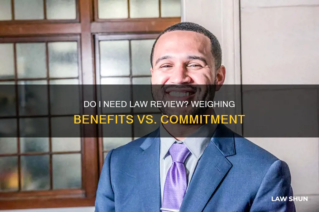 do i actually need to be on law review