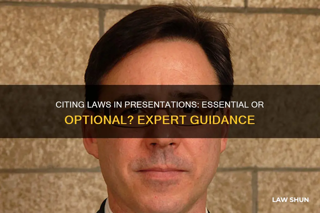 do i have to cite a law for a presentation