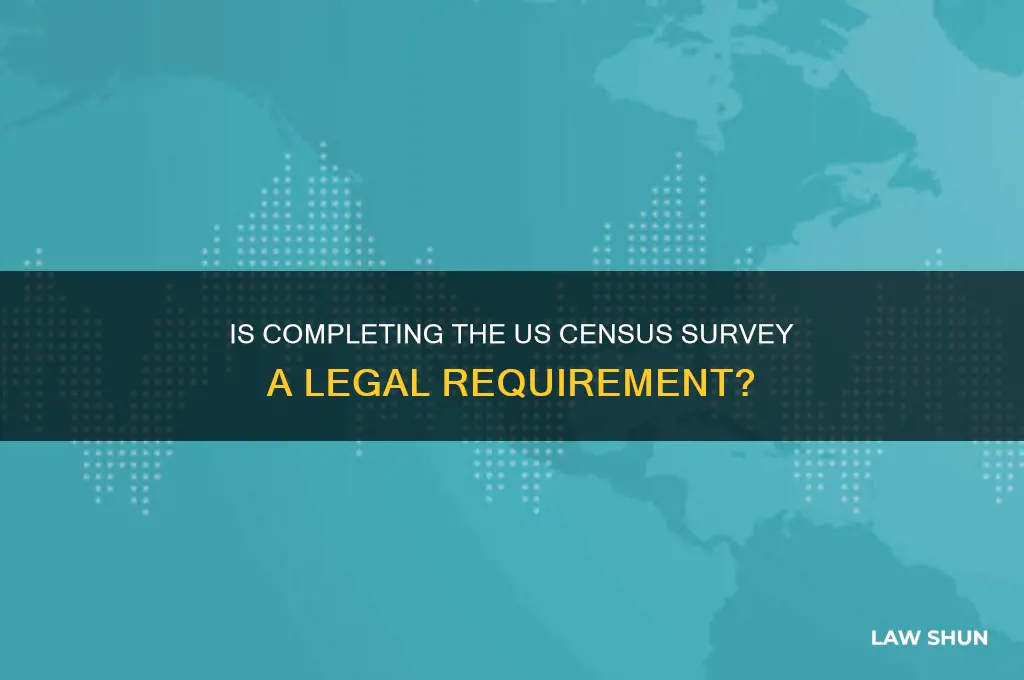 do i have to complete us census survey by law