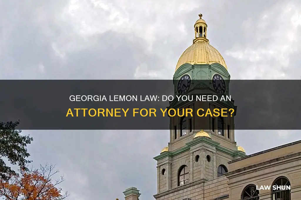 do i need an attorny for georgia lemon law