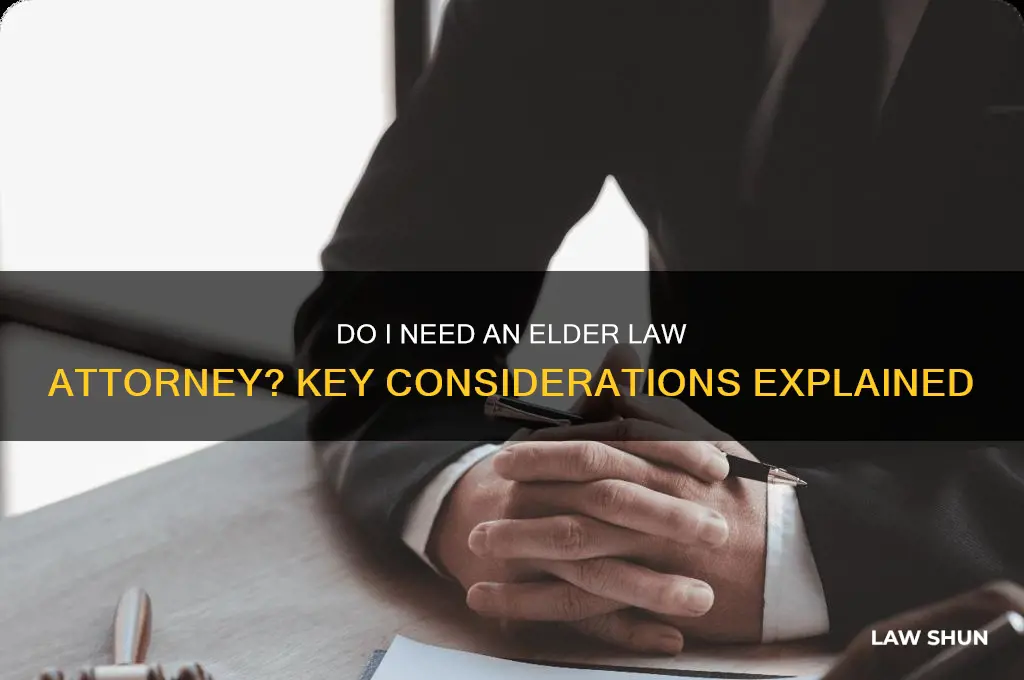 do i need an elder law attorney