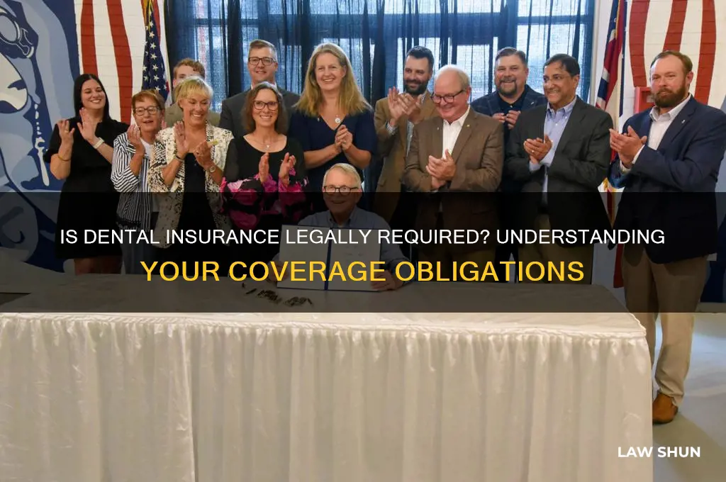 do i need dental insurance by law
