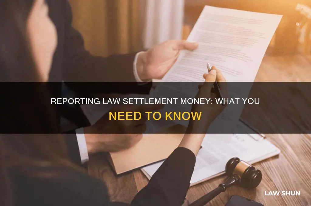 do i need to report law settlement money
